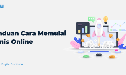 Panduan Lengkap Memulai Bisnis Online Dari Nol